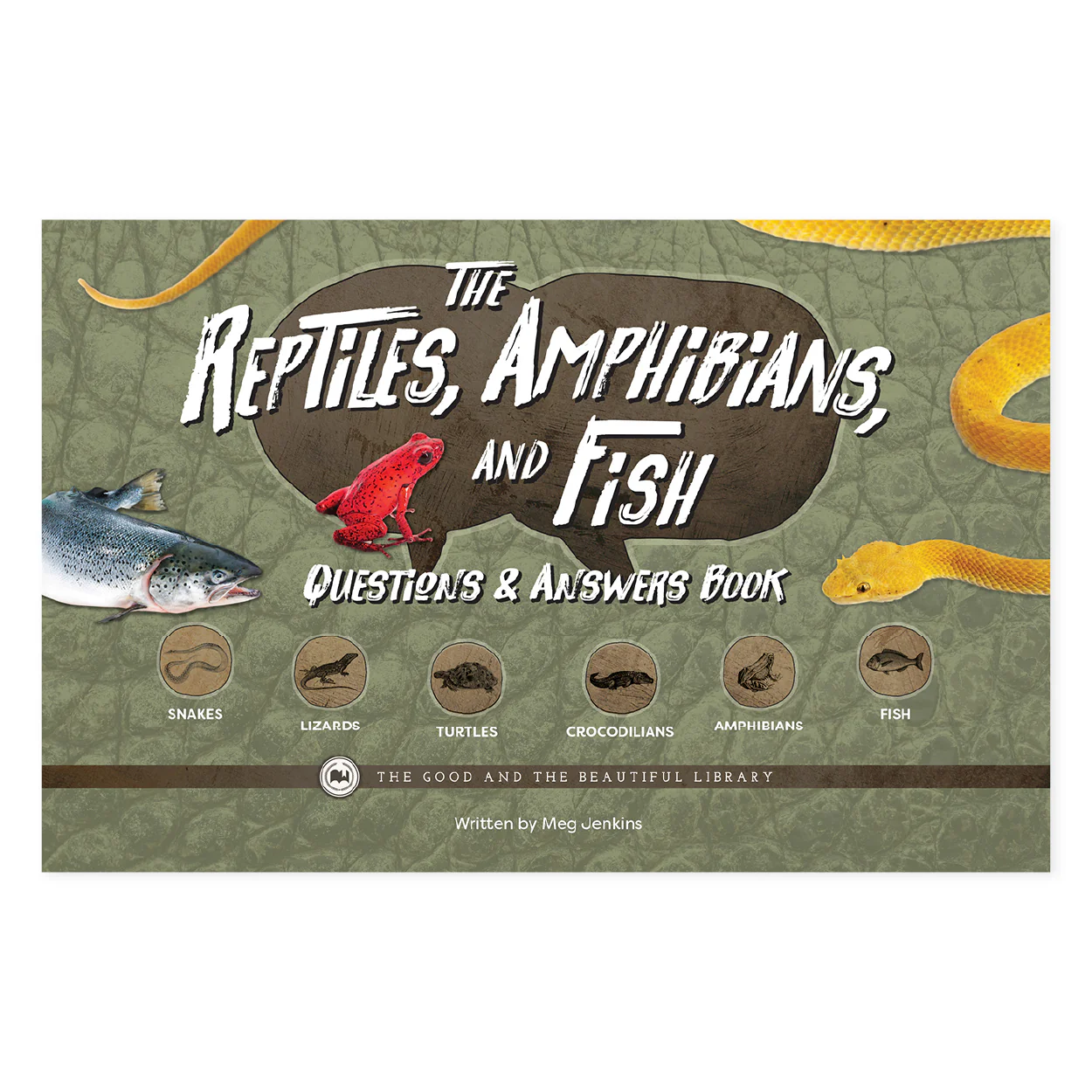 The Reptiles, Amphibians, and Fish Questions & Answers Book: Reptiles, Amphbians, and Fish Grades 7-8 Extension